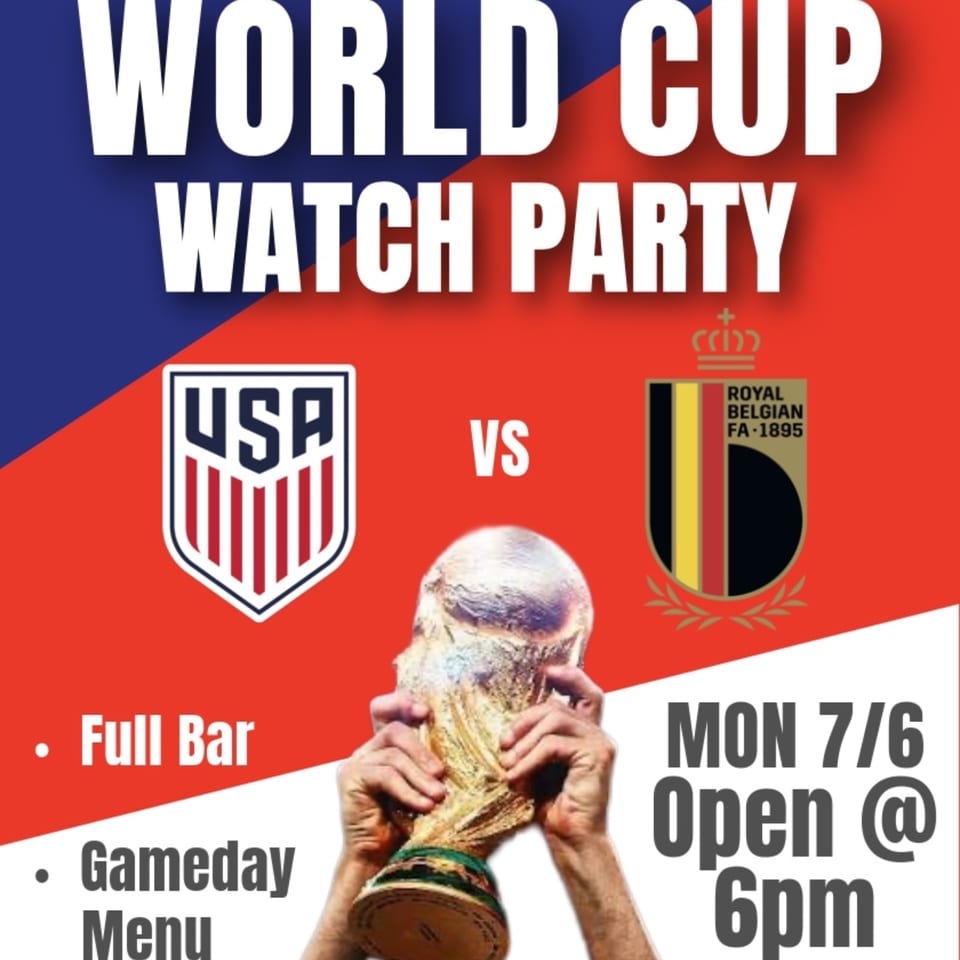 World Cup Watch Party Monday July 6